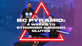 4 Weeks To Bigger & Stronger Glutes (The BC Pyramid Protocol)